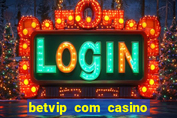 betvip com casino pgsoft fortune dragon